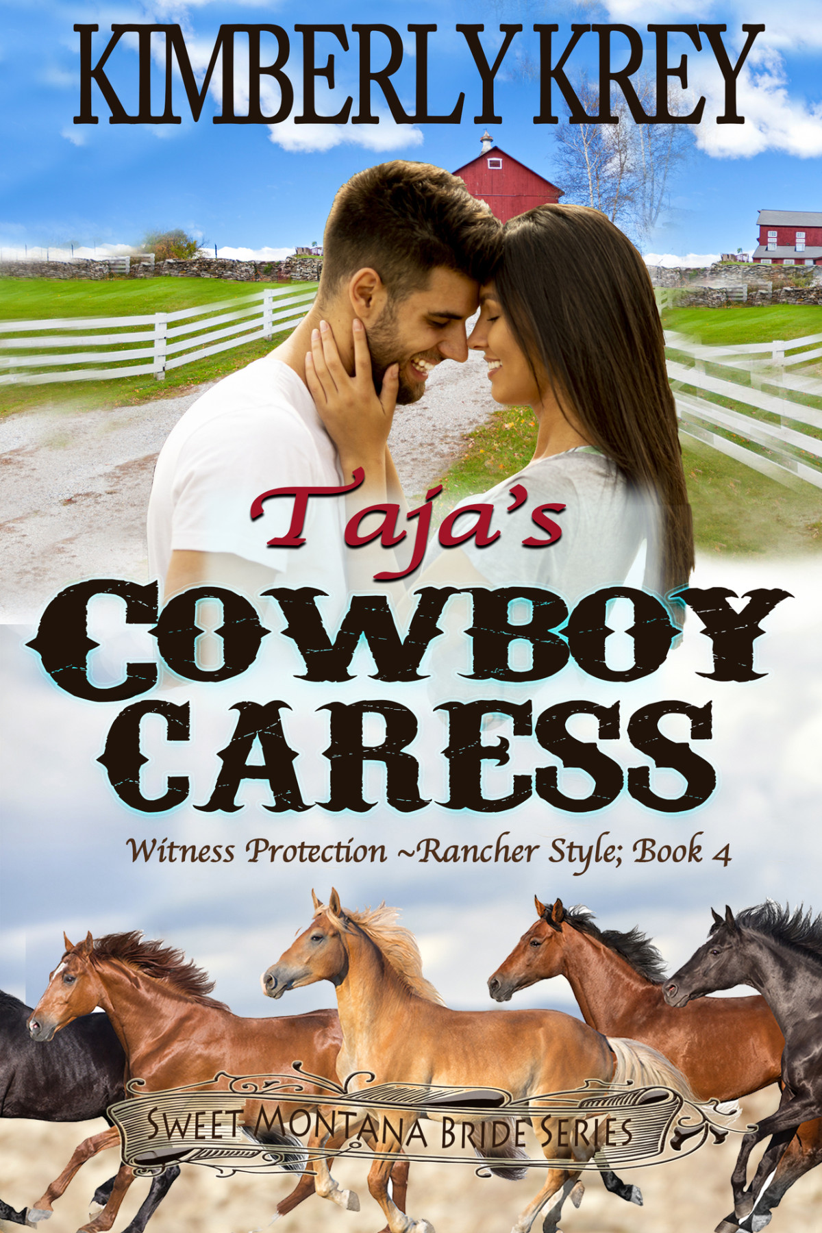 Tajas Cowboy Caress Sweet Montana Bride Witness Protection Rancher Style 04 Kimberly Krey