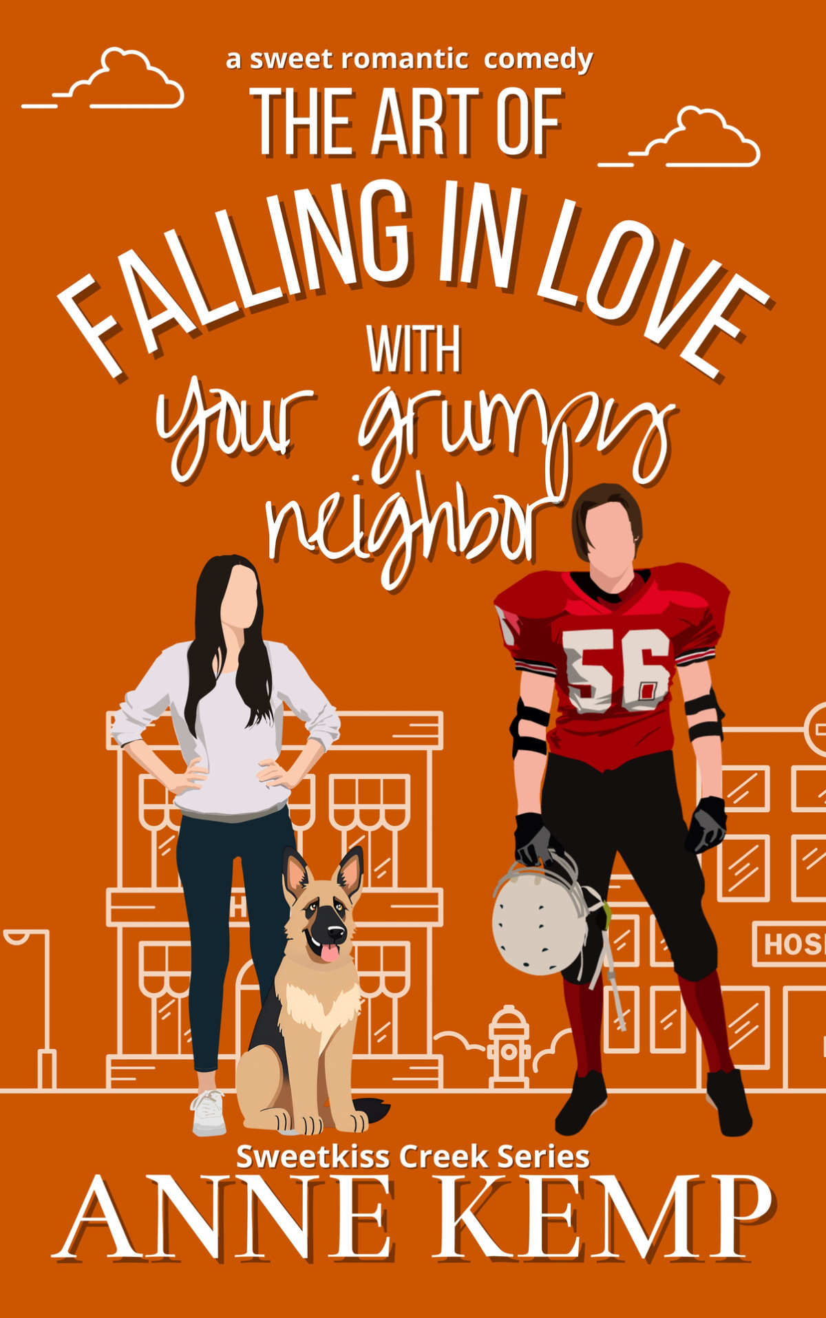 The Art Of Falling In Love With Your Grumpy Neighbor A Closed Door Grumpy Sunshine Rom Com Anne Kemp