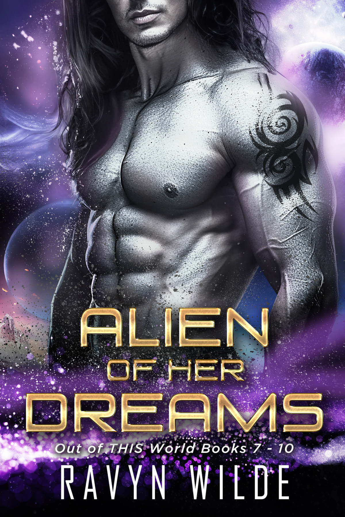 Alien Of Her Dreams Out Of This World Series Volume 3 Books 7 10 A Scifi Alien Romance Ravyn Wilde
