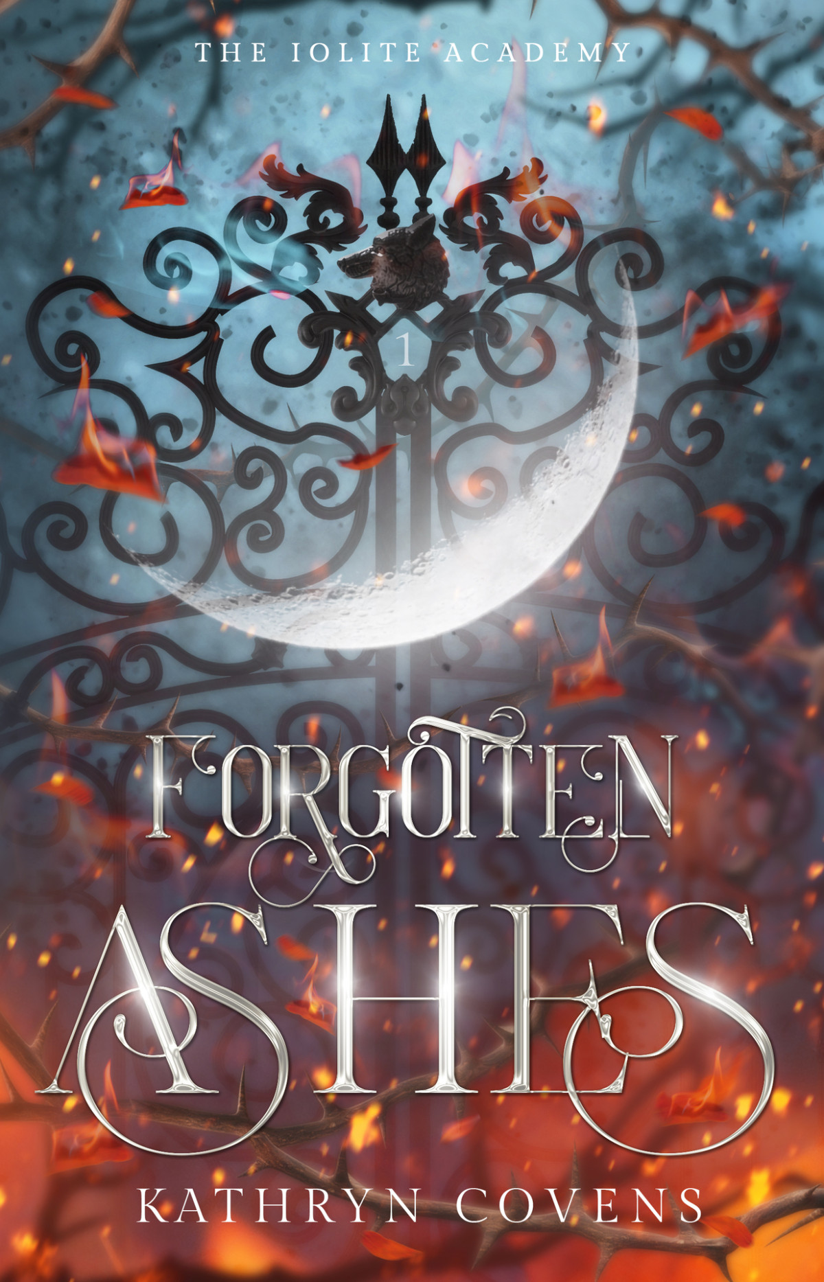 Forgotten Ashes The Iolite Academy Book 1 Kathryn Covens