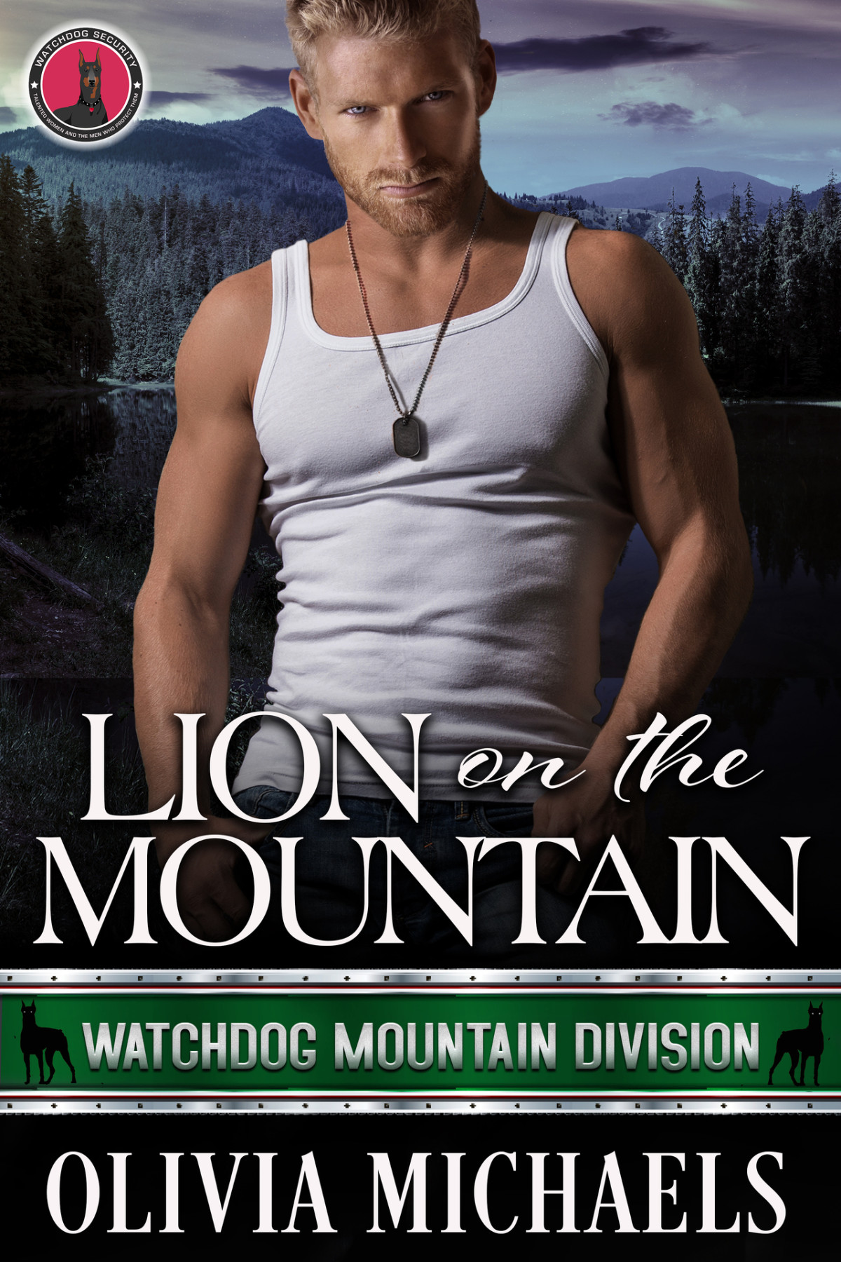 Lion On The Mountain Watchdog Mountain Division Book 3 Olivia Michaels