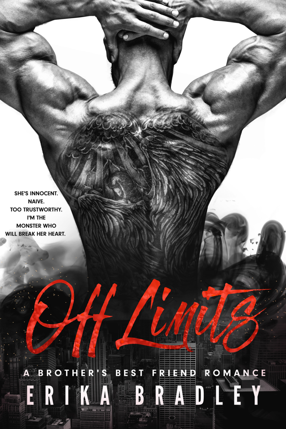 Off Limits A Brothers Best Friend Romance Erika Bradley