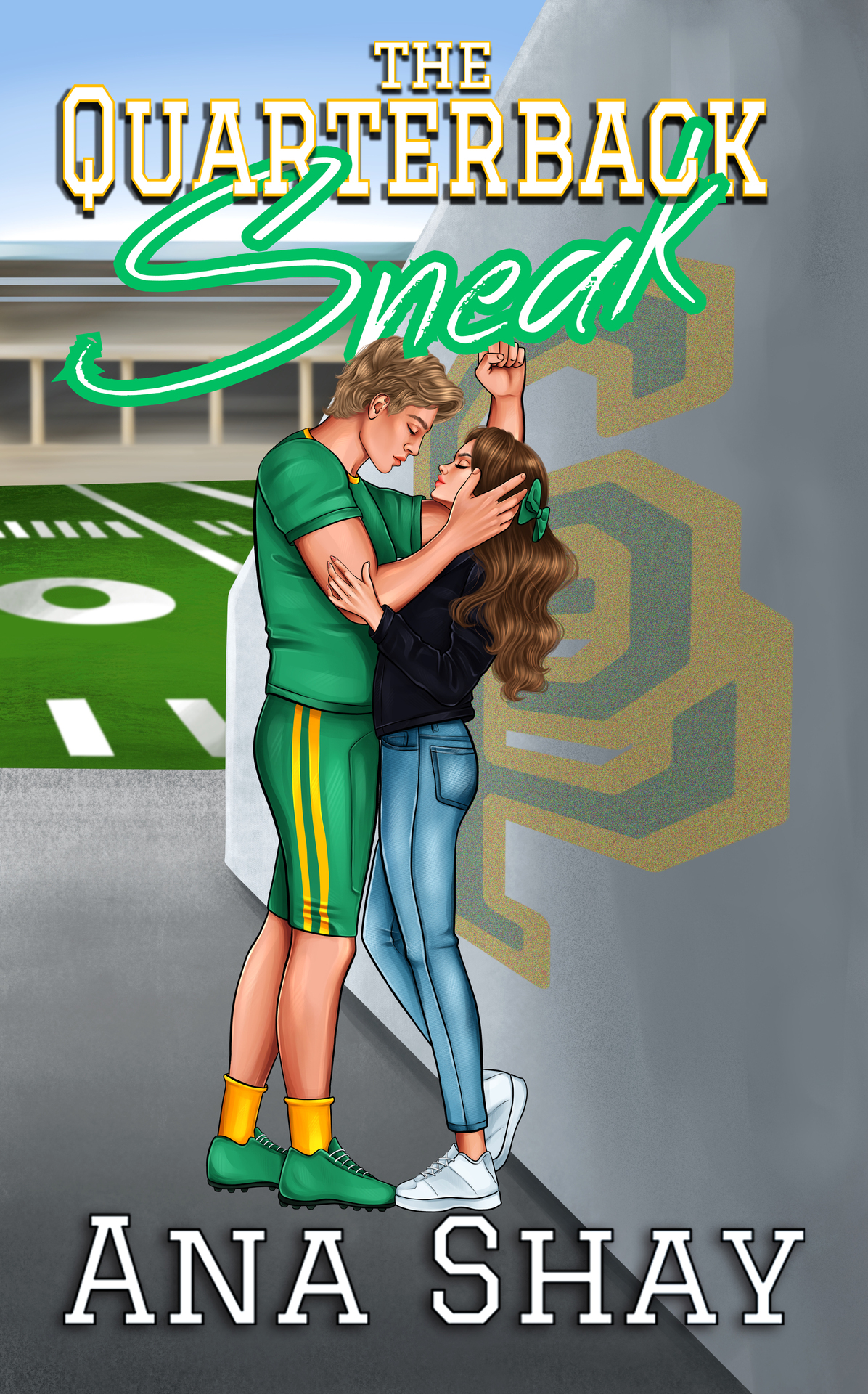 The Quarterback Sneak A Fake Dating Football Romance Ana Shay