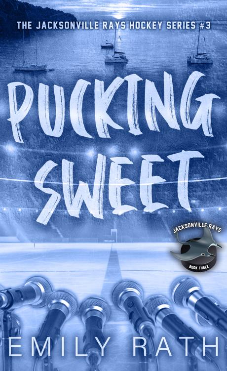 Pucking Sweet Jacksonville Rays Book 3 1st Edition Emily Rath