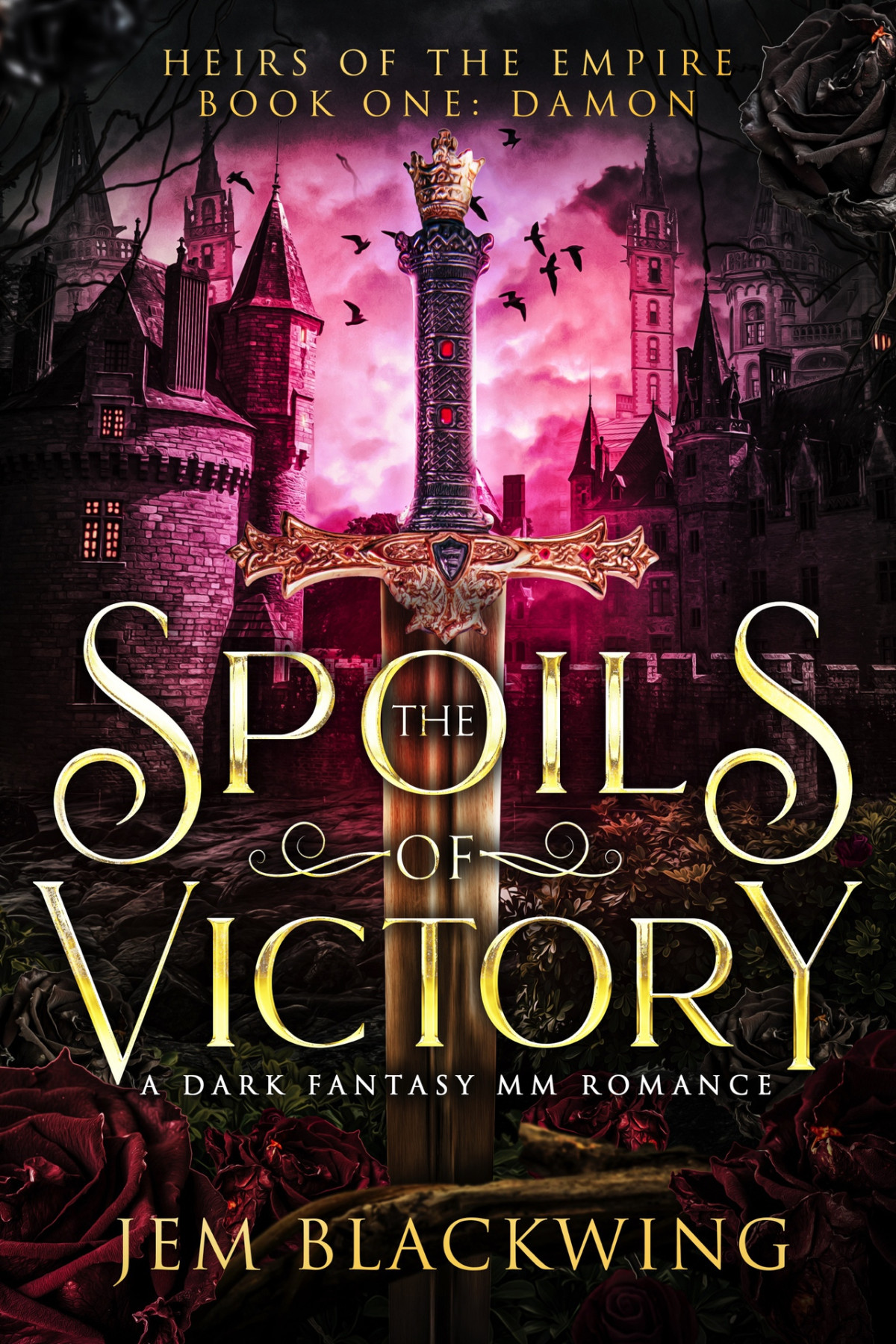 The Spoils Of Victory A Dark Fantasy Mm Romance Heirs Of The Empire Book 1 Jem Blackwing
