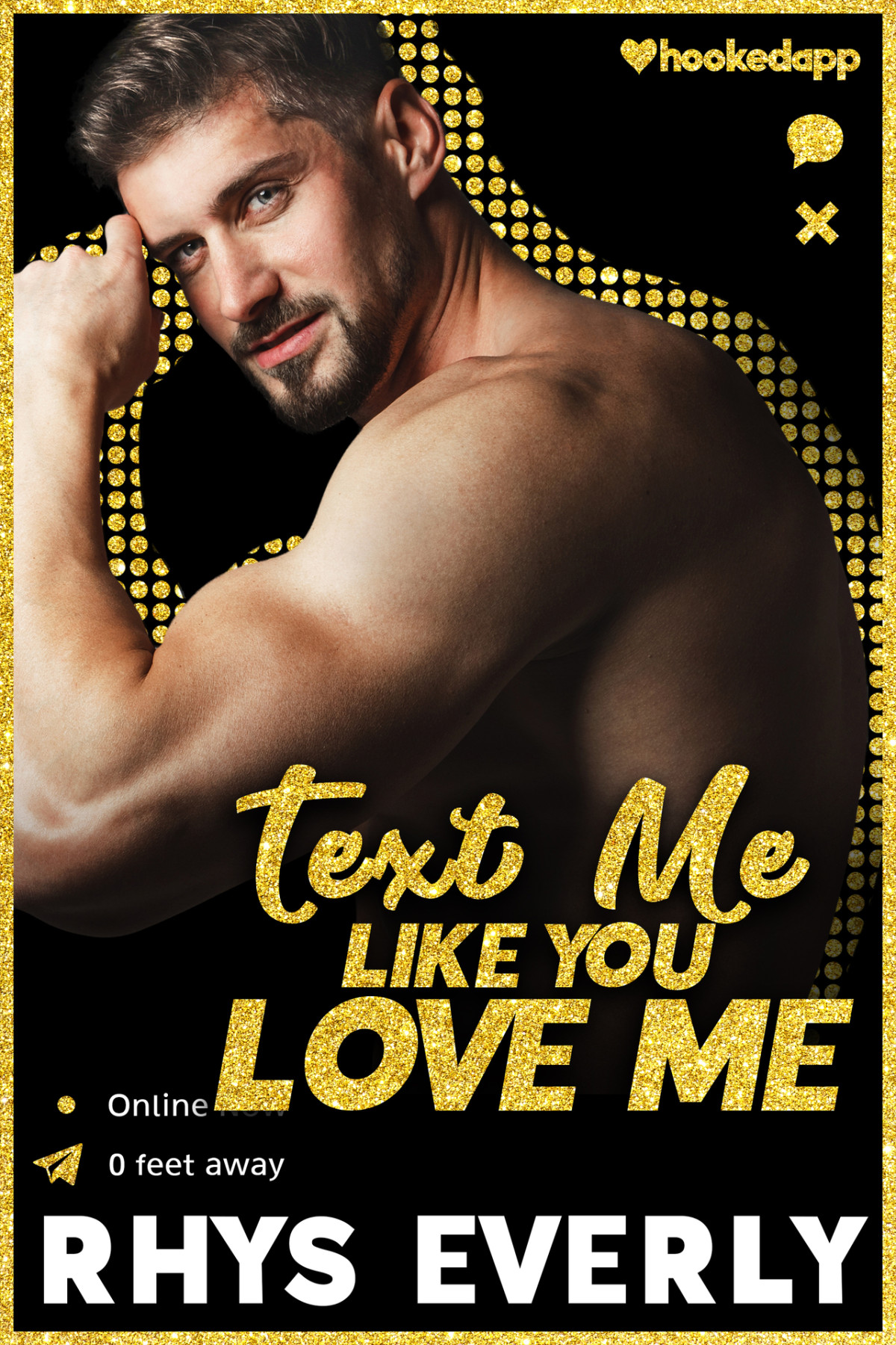 Text Me Like You Love Me Rhys Everly