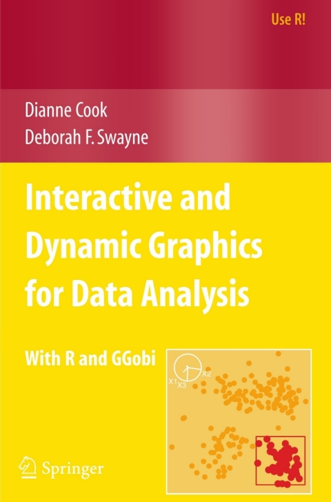 Interactive And Dynamic Graphics For Data Analysis 2007th Edition Dianne Cook