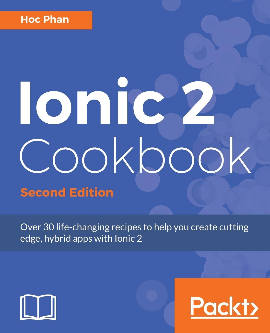 Ionic 2 Cookbook Second Edition 2nd Revised Edition Hoc Phan