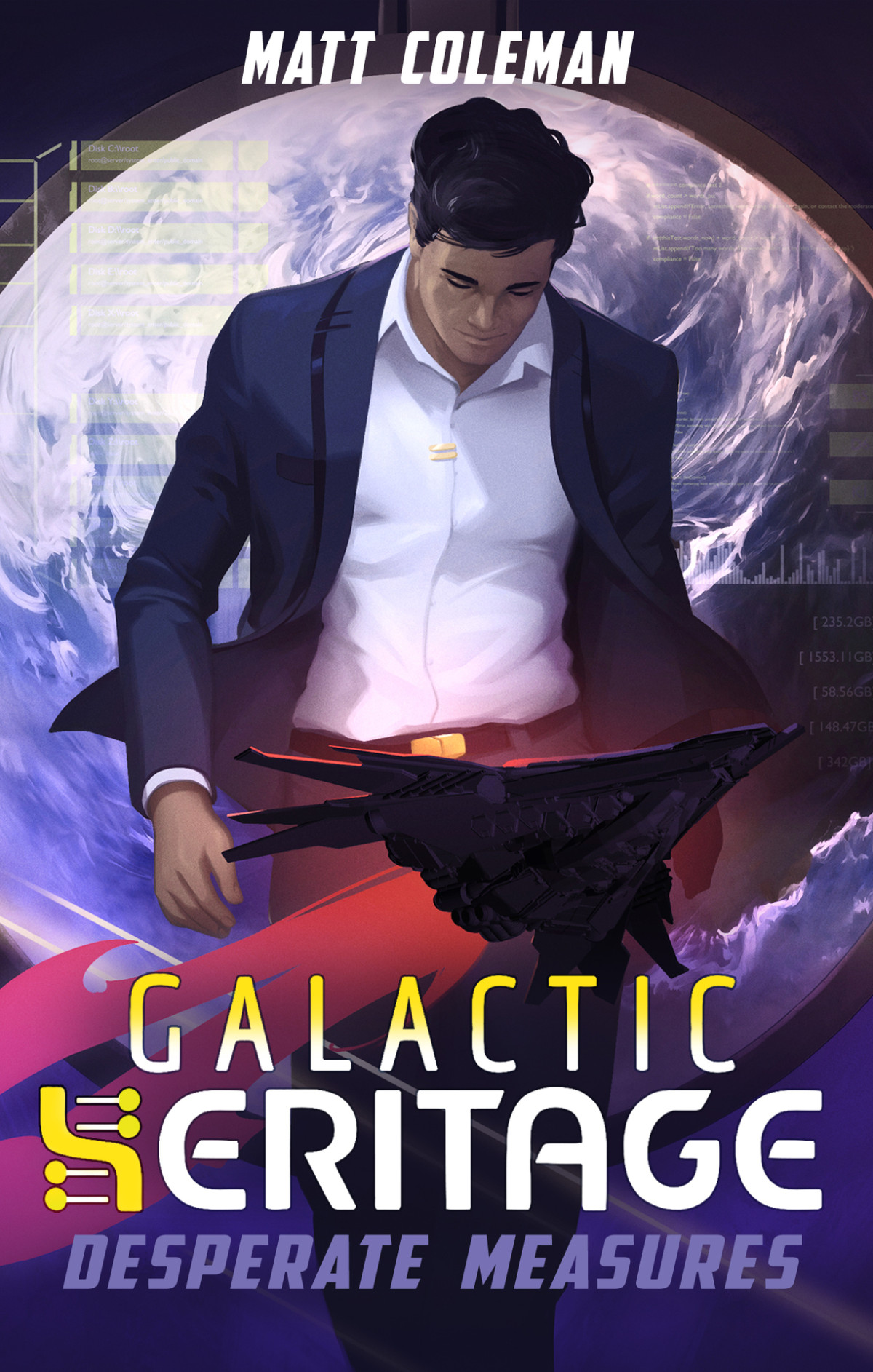The Galactic Heritage Desperate Measures 1st Edition Matt Coleman