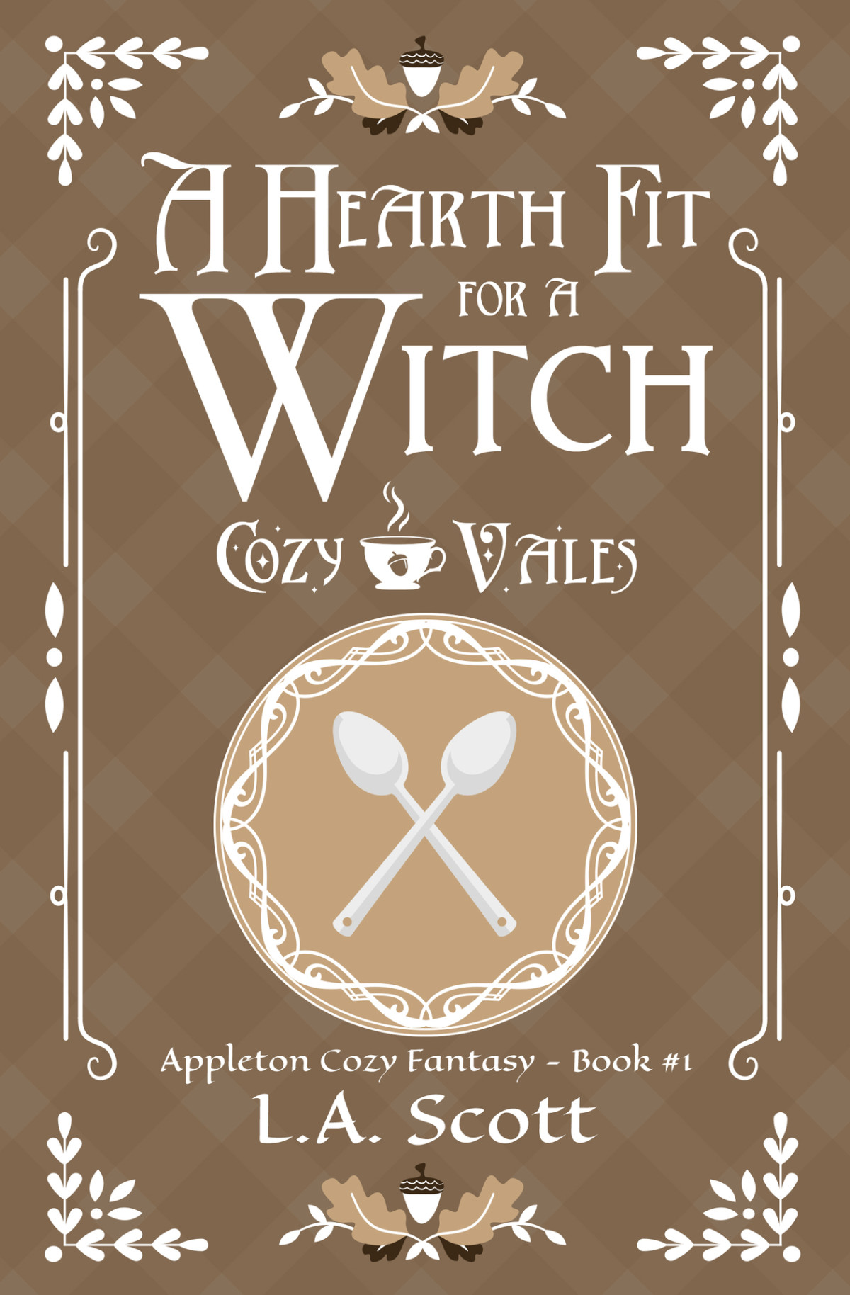 A Hearth Fit For A Witch La Scott