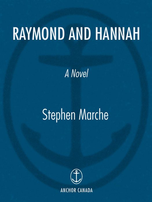 Raymond And Hannah Stephen Marche