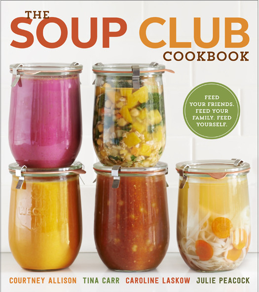 The Soup Club Cookbook Courtney Allison