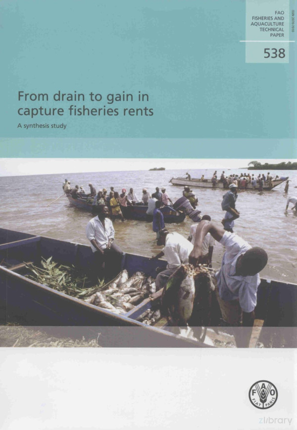 From Drain To Gain In Capture Fisheries Rents 2010th Edition Gordon R Munro