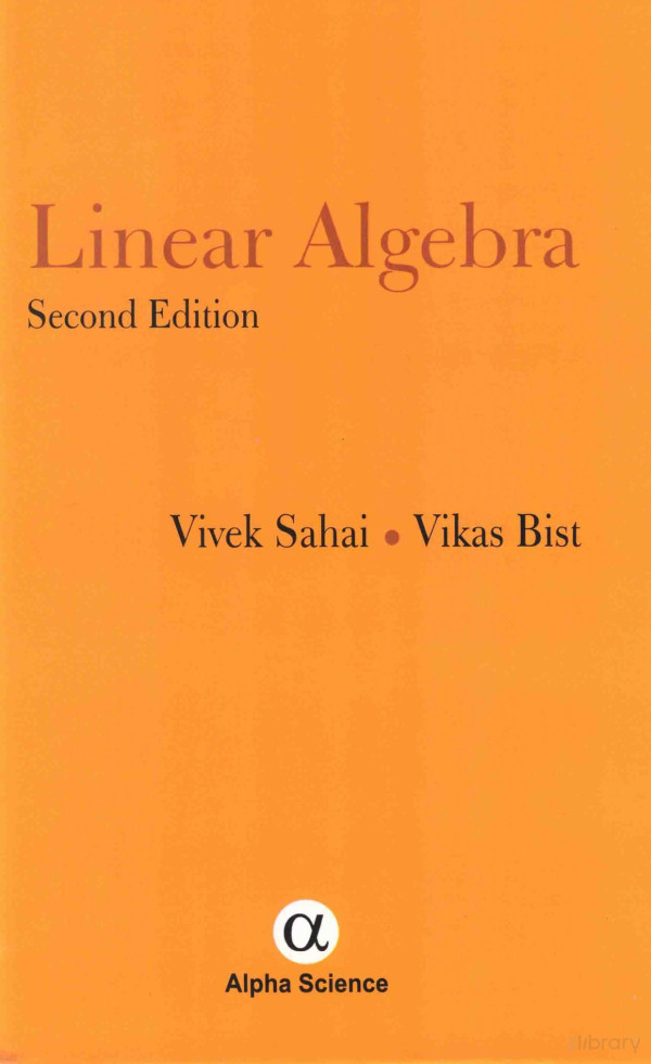 Linear Algebra Second Edition 2013th Edition Vivek Sahai And Vikas Bist