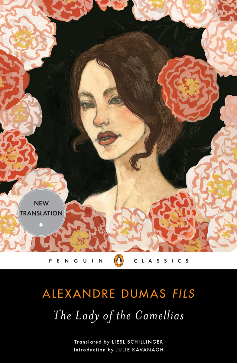 The Lady Of The Camellias Alexandre Dumas Fils