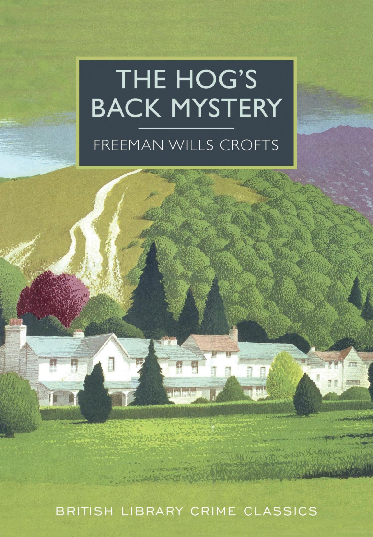 The Hogs Back Mystery Freeman Wills Crofts