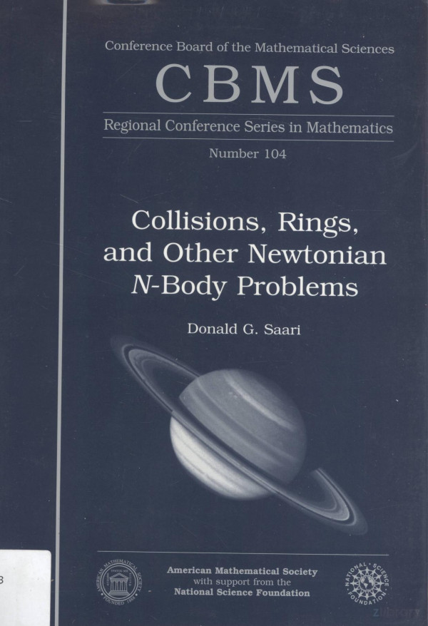 Collisionsringsand Other Newtonian Nbody Problems 2005th Edition Donald Gsaari