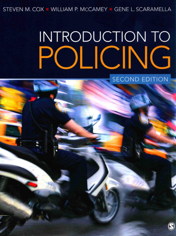 Introduction To Policing Second Edition 2014th Edition Steven Mcox
