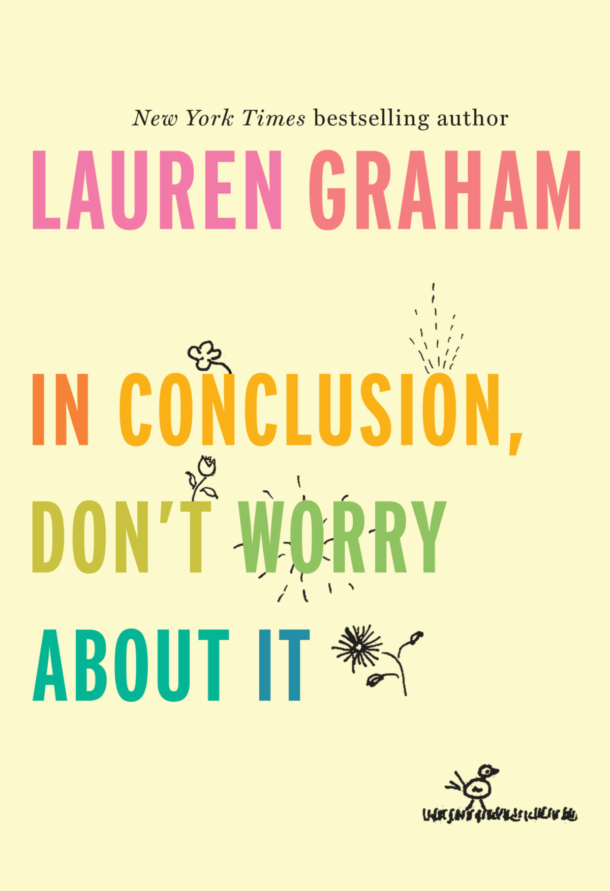 In Conclusion Dont Worry About It Lauren Graham