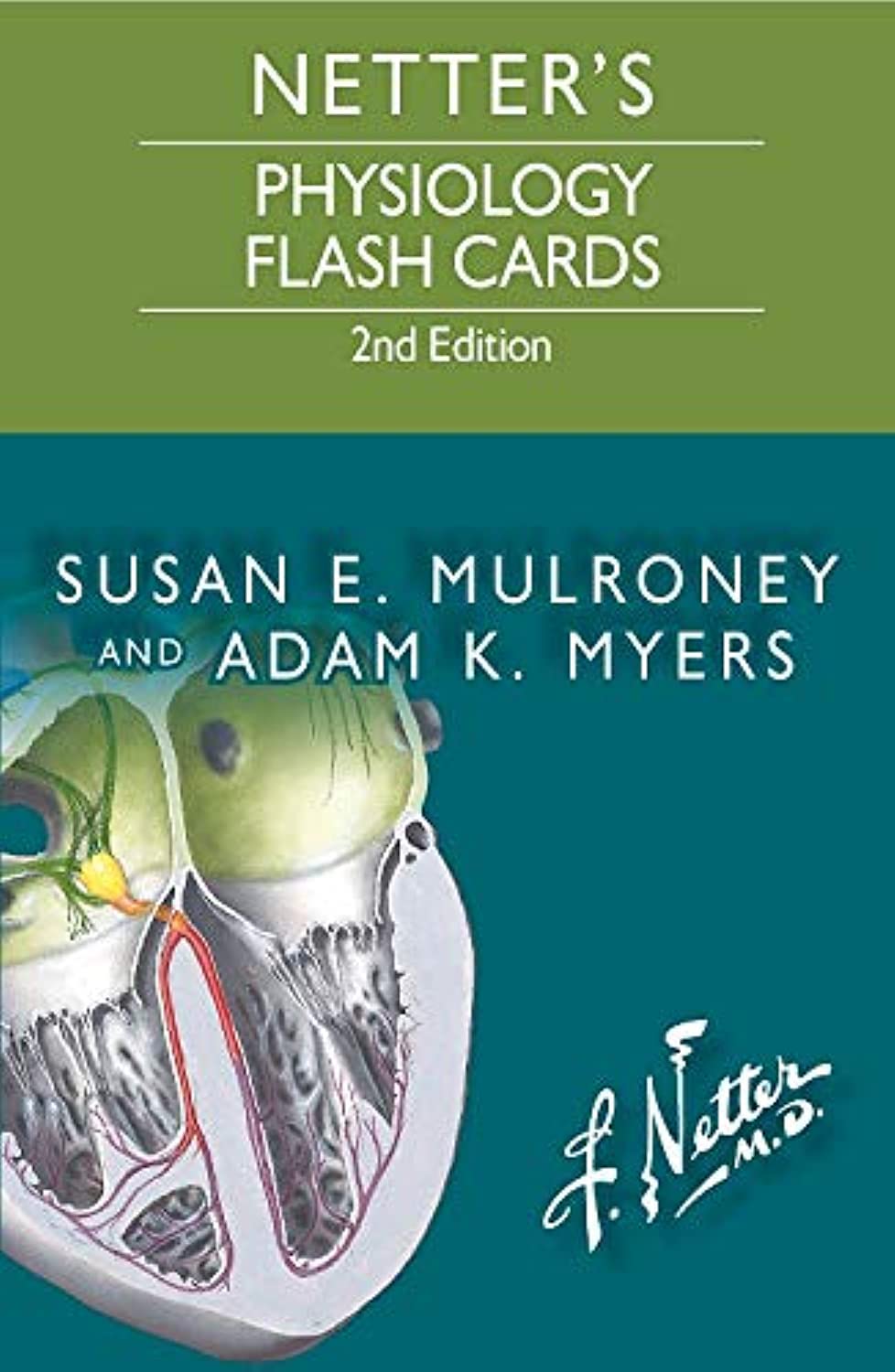 Netters Physiology Flash Cards 2nd Edition Susan Mulroney Adam Myers