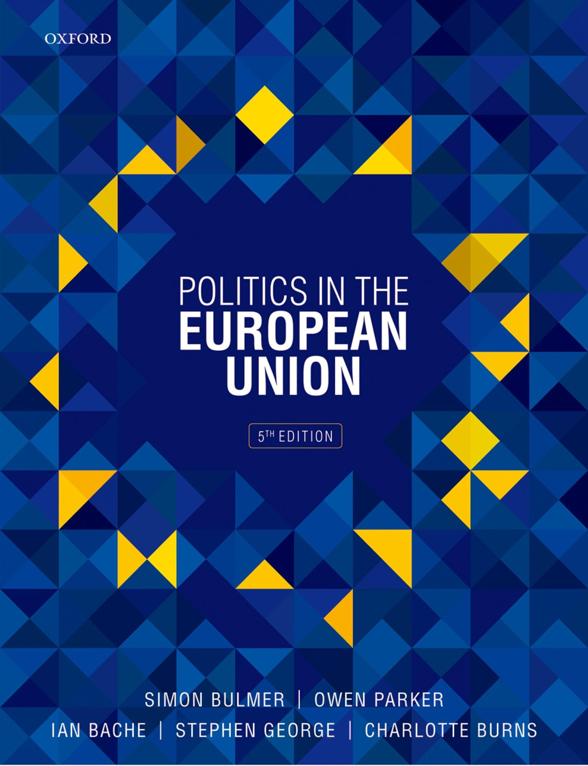 Politics In The European Union 5th Edition Ian Bache Simon Bulmer