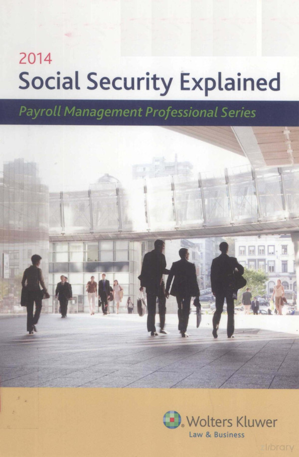 Social Security Explained Payroll Management Professional Series 2014th Edition Wpeterson Ave