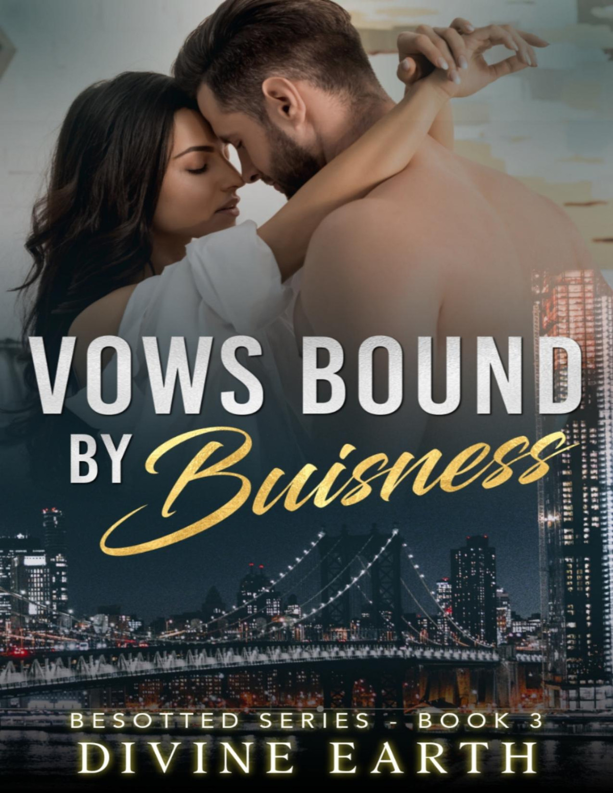 Vows Bound By Business The Besotted Series3 Earth Divine