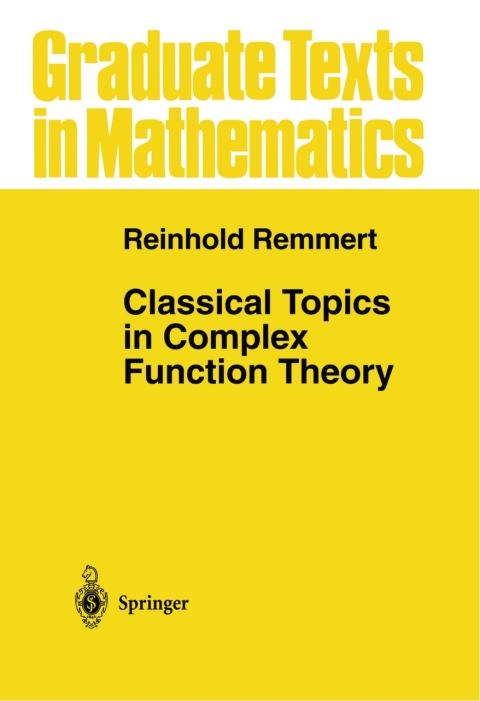 Classical Topics In Complex Function Theory 1st Edition Reinhold Remmert
