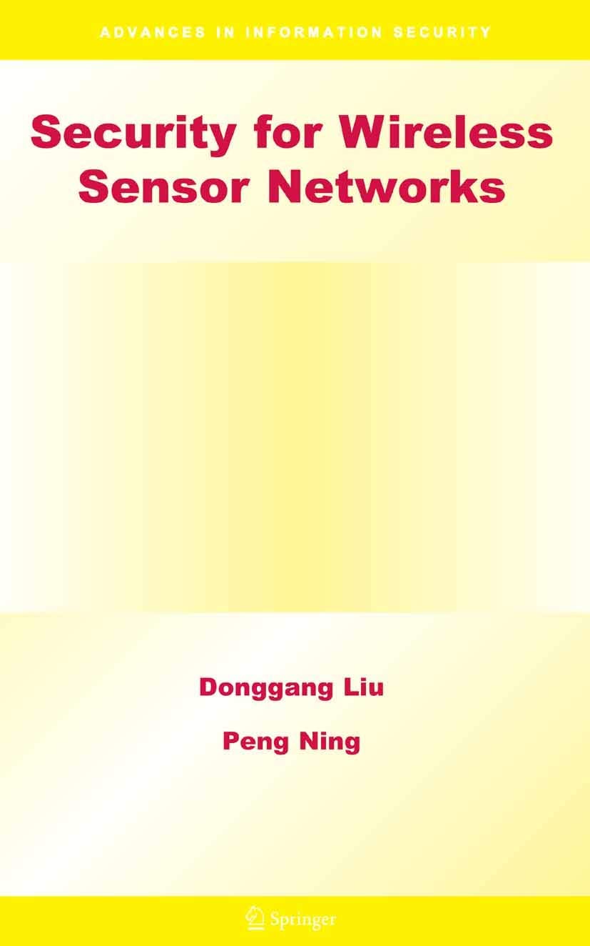 Security For Wireless Sensor Networks Softcover Reprint Of Hardcover 1st Ed 2007 Donggang Liu