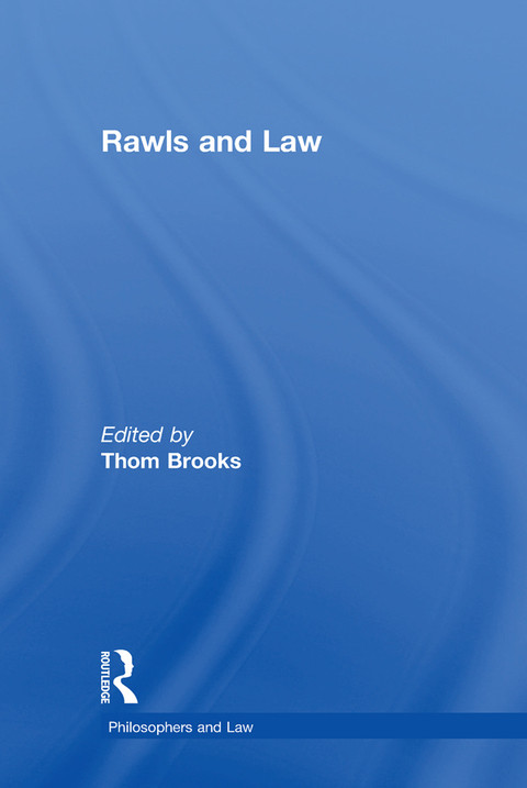 Rawls And Law 1st Edition Thom Brooks