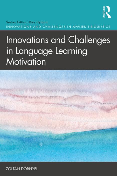 Innovations And Challenges In Language Learning Motivation Zoltn Drnyei