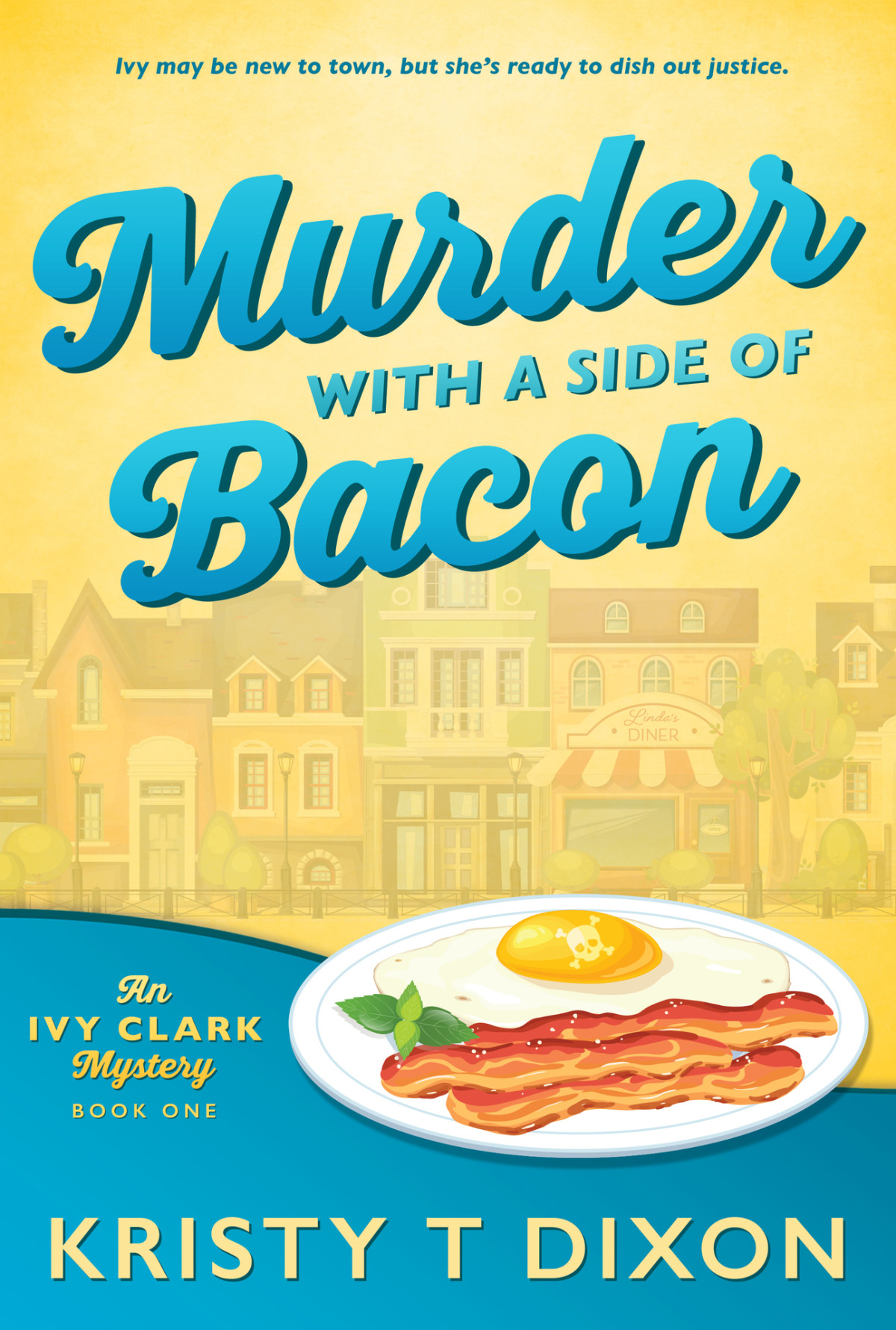 Murder With A Side Of Bacon Kristy T Dixon