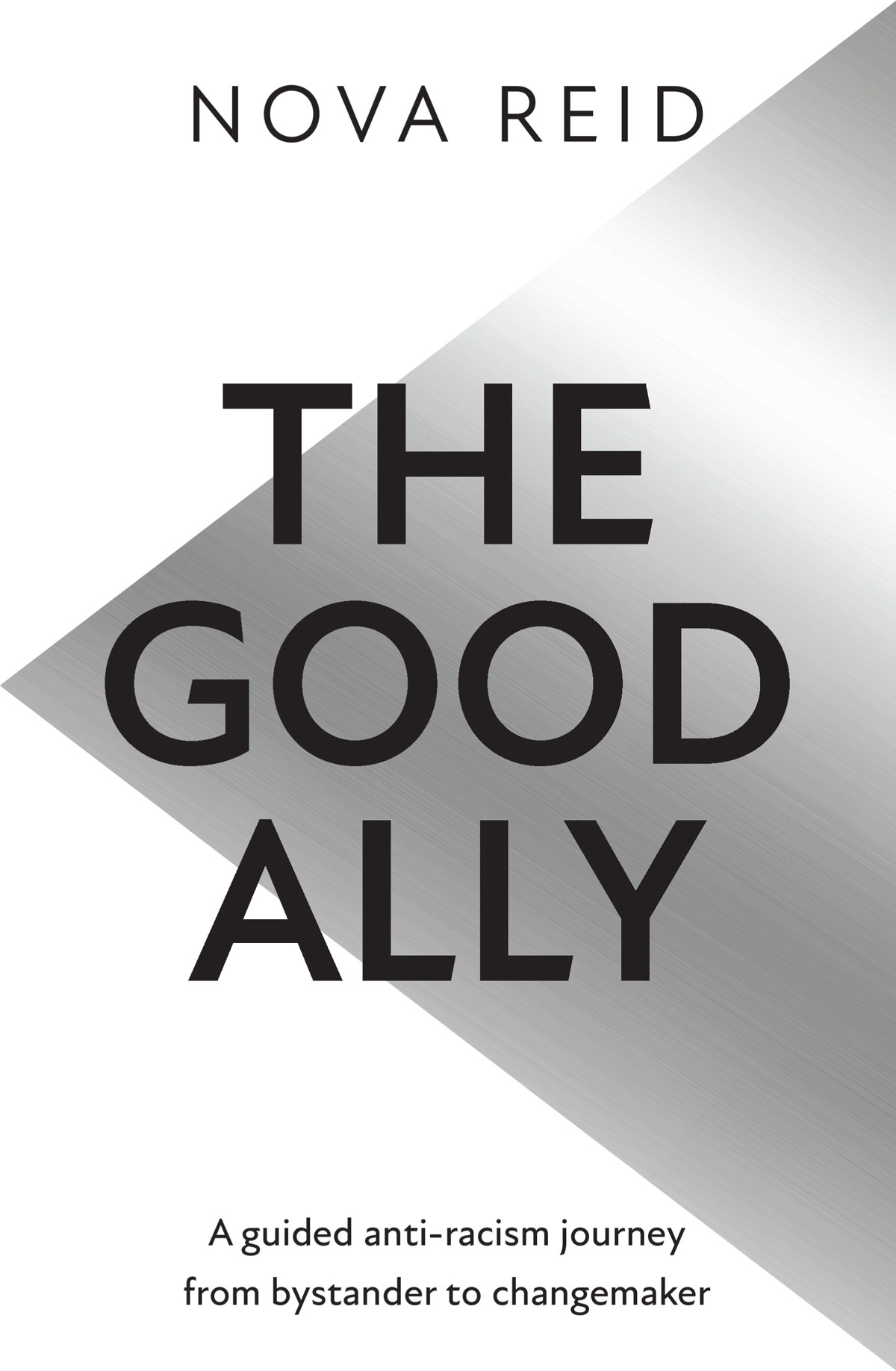 The Good Ally Nova Reid