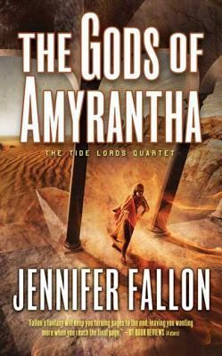 The Gods Of Amyrantha Jennifer Fallon