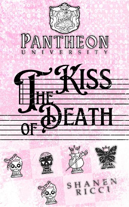 The Kiss Of Death Shanen Ricci