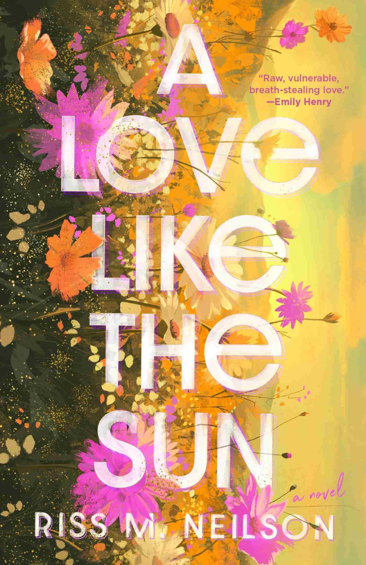 A Love Like The Sun Riss M Neilson