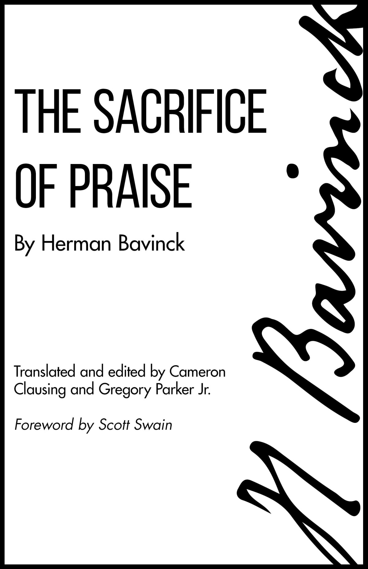The Sacrifice Of Praise Herman Bavinck