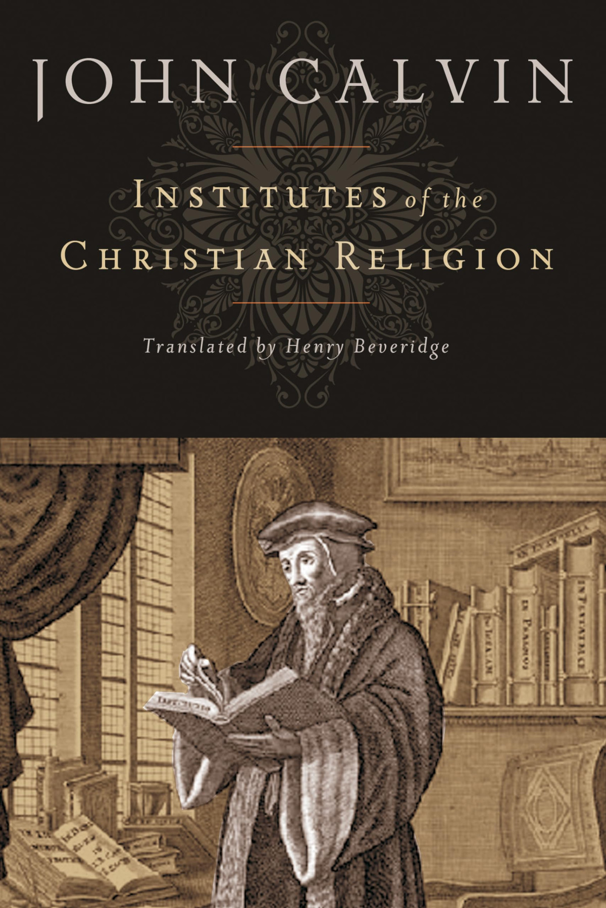 Institutes Of The Christian Religion Revised Jean Calvin
