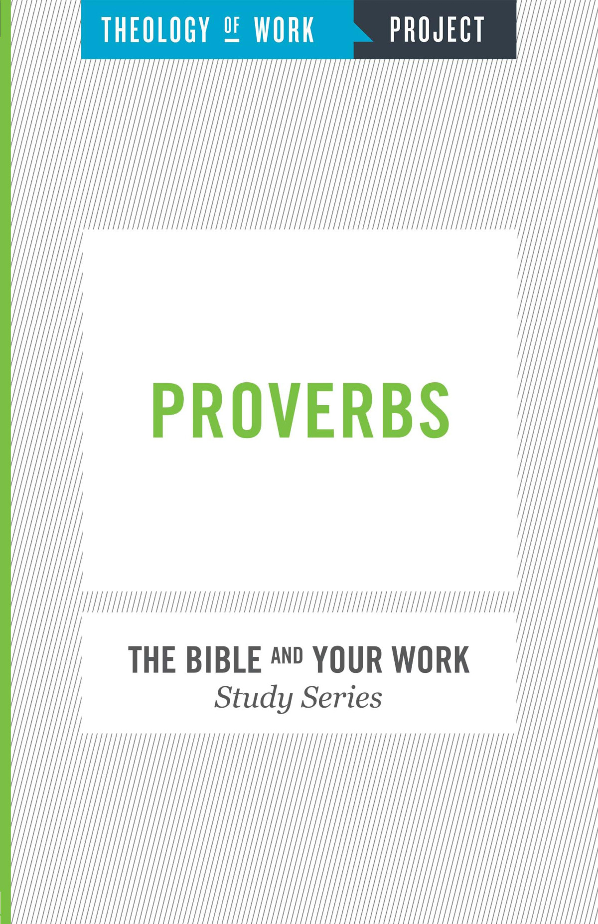 Theology Of Work Project Proverbs Theology Of Work Project Inc