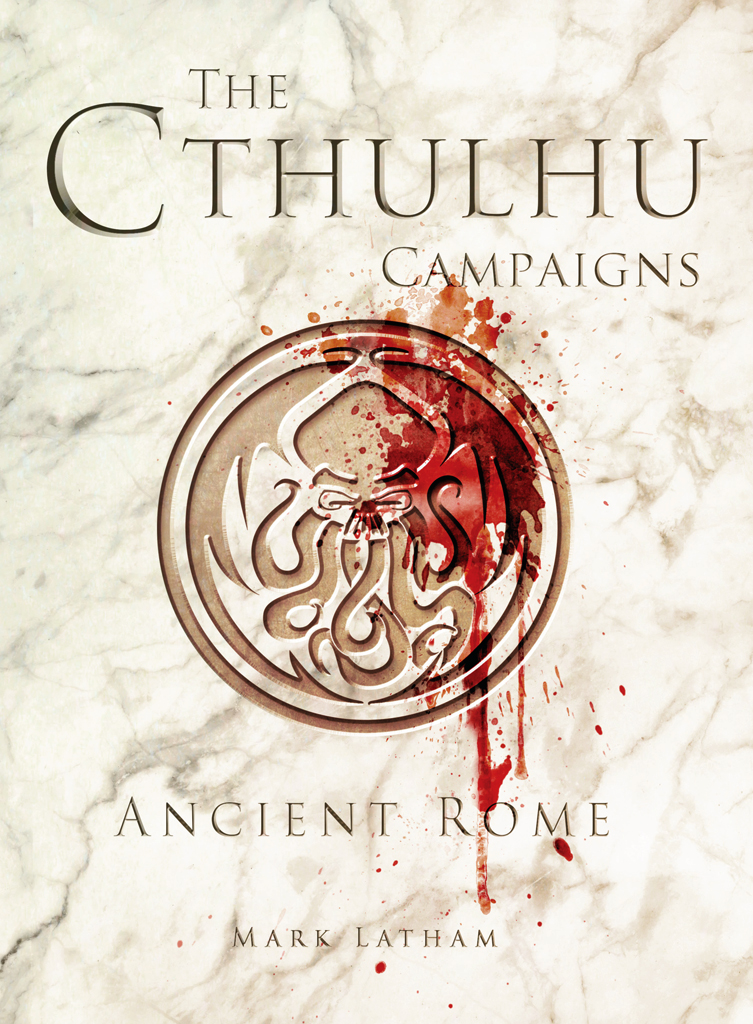 The Cthulhu Campaigns Rpg Mark Latham