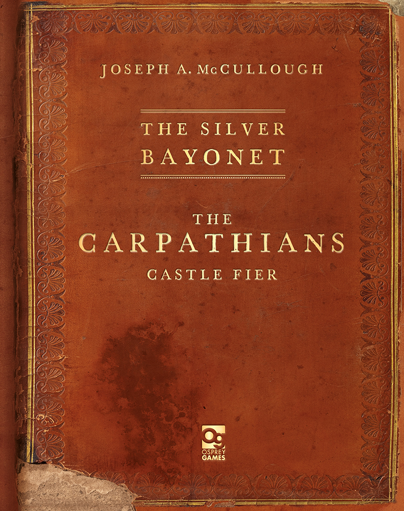 The Silver Bayonet The Carpathians Rpg Joseph A Mccullough