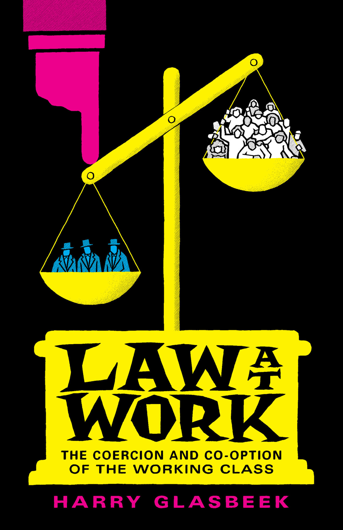 Law At Work Harry Glasbeek