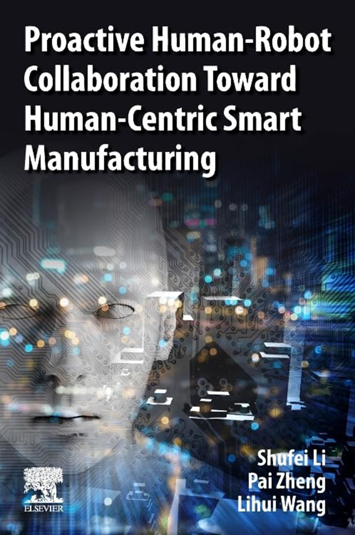 Proactive Humanrobot Collaboration Toward Humancentric Smart Manufacturing 1st Shufei Li