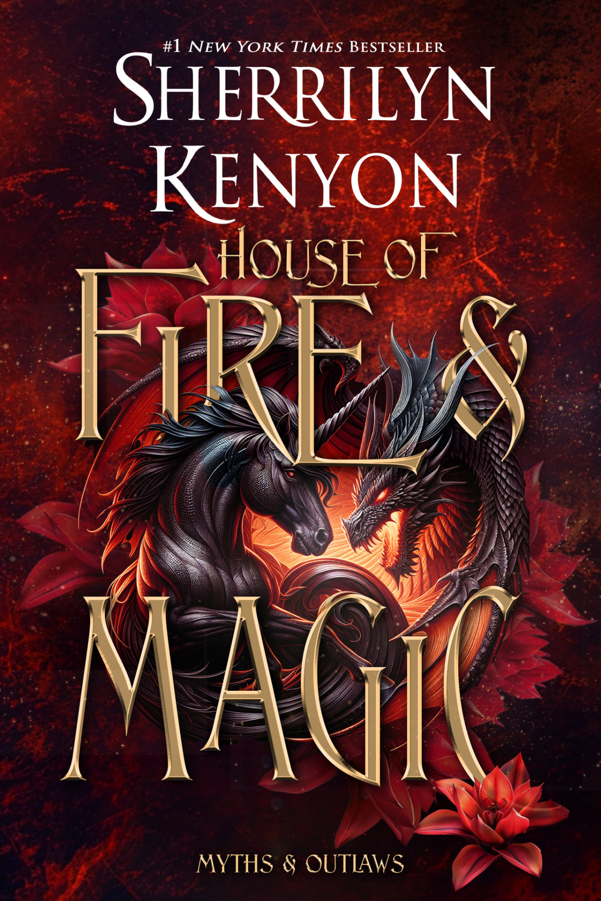 House Of Fire And Magic Myths Outlaws Book 1 Sherrilyn Kenyon