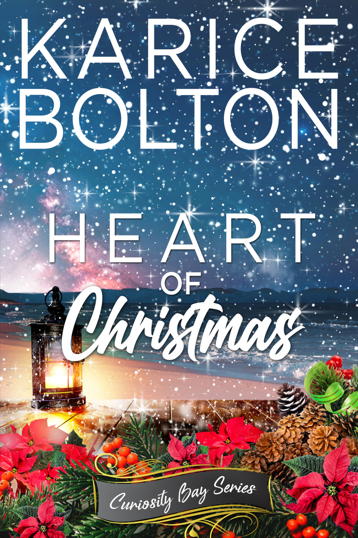 Heart Of Christmas Curiosity Bay Series Book 4 Karice Bolton