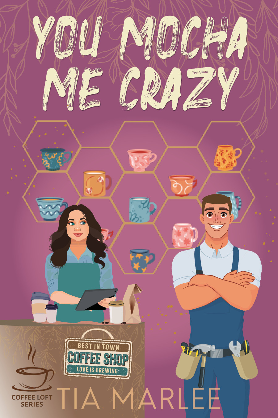 You Mocha Me Crazy The Coffee Loft Series Fall Collection Tia Marlee