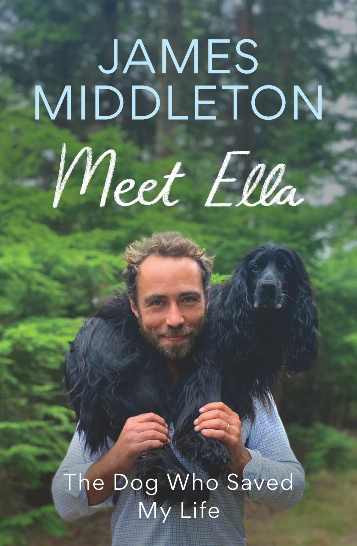 Meet Ella The Dog Who Saved My Life James Middleton