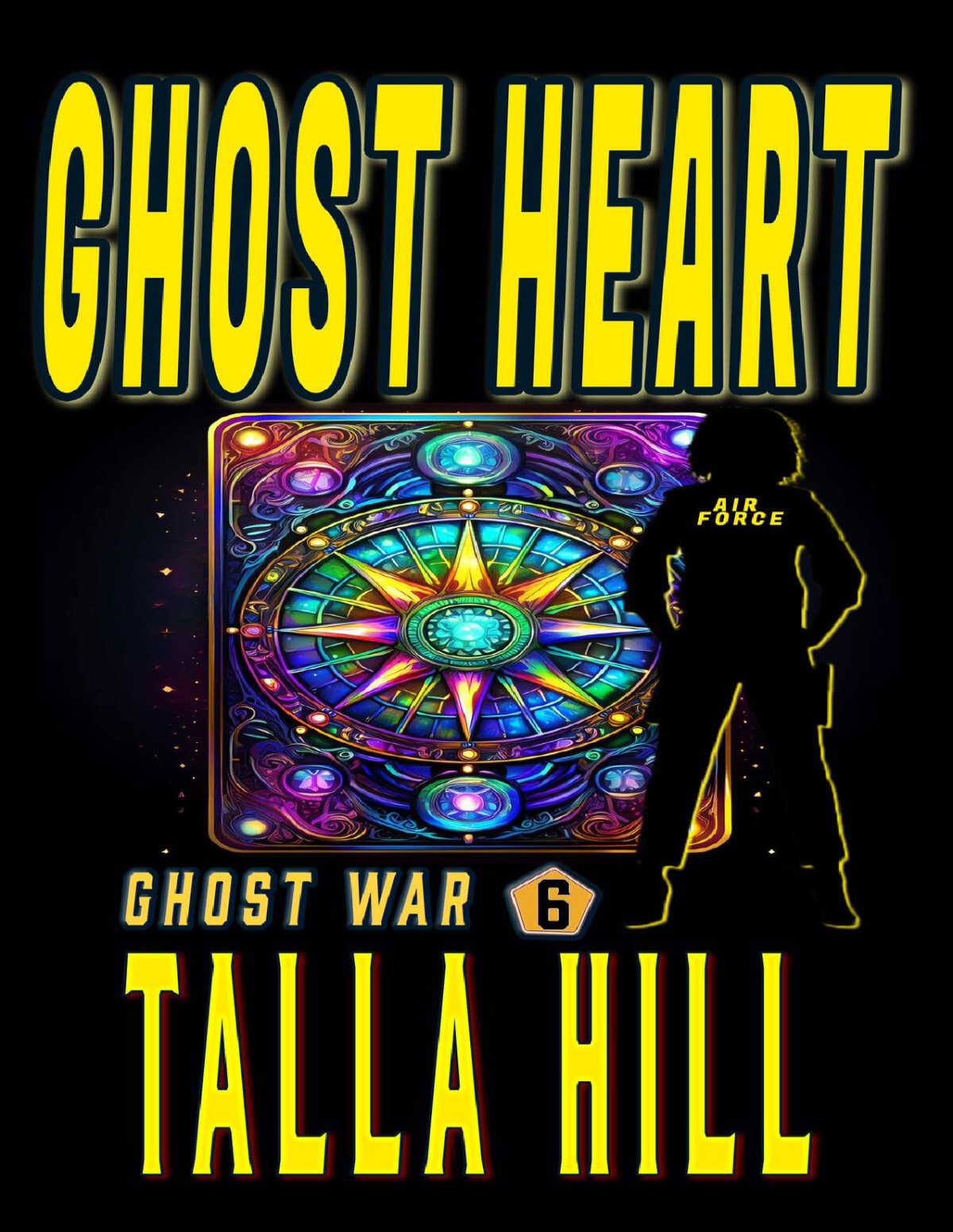 Ghost War 06 Ghost Heart Hill Talla