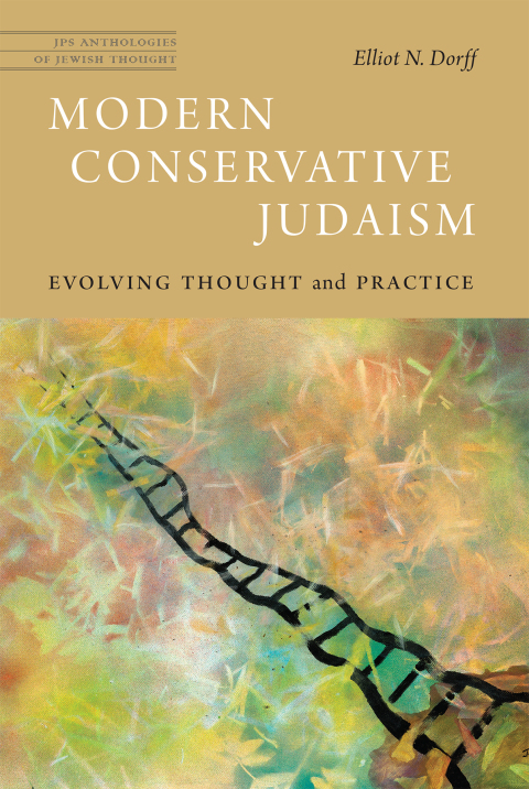 Modern Conservative Judaism 1st Edition Elliot N Dorff