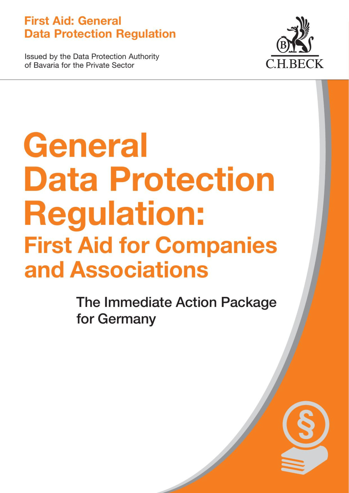 General Data Protection Regulation First Aid Forcompanies And Associations Thomas Kranig Eugen Ehmann